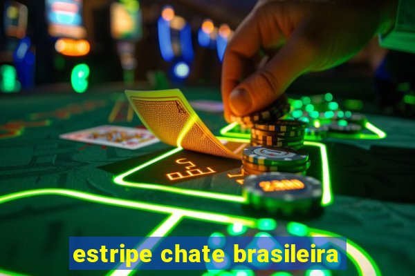 estripe chate brasileira